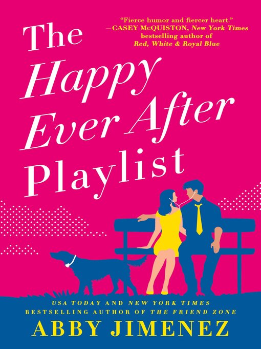 Title details for The Happy Ever After Playlist by Abby Jimenez - Available